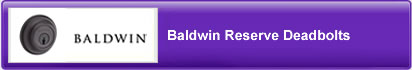 Baldwin Reserve Deadbolts